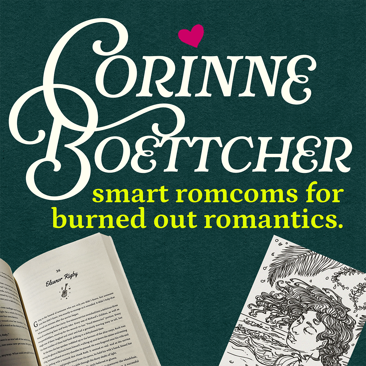Promotional graphic for Corinne Boettcher with text 'smart romcoms for burned out romantics' on a green background.
